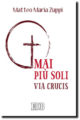 Mai più soli. Via crucis