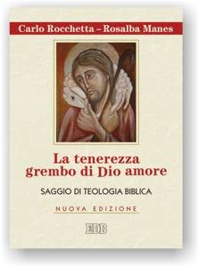  La tenerezza grembo di Dio amore