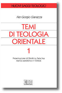 Gianazza, Temi teologia orientale 1