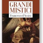Alfonso Pompei, Grandi mistici. Francesco d’Assisi
