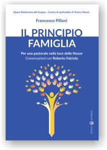 Francesco Pilloni, Il principio famiglia