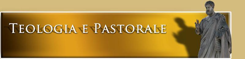 “Quale rapporto fra teologia e pastorale?”