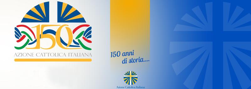150 anni dell'Azione cattolica italiana