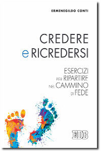 Conti, Credere e ricredersi