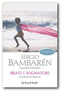 Bambaren, Beati i sognatori