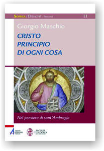 Giorgio Maschio, Cristo principio di ogni cosa
