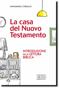 Annamaria Corallo, La casa del Nuovo Testamento