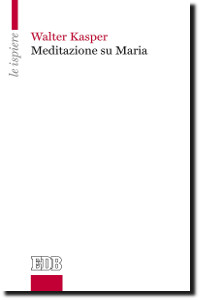 Meditazioni su Maria