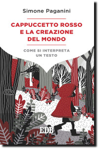 Cappuccetto rosso e la creazione del mondo