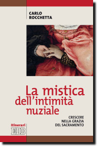 La mistica dell’intimità nuziale
