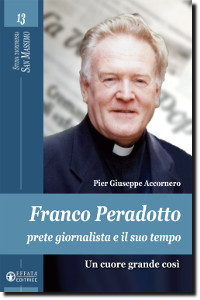 Franco Peradotto prete giornalista e il suo tempo