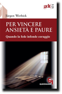 Per vincere ansietà e paure