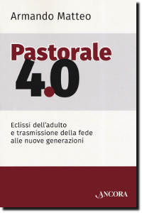 Eclissi dell’adulto e trasmissione della fede alle nuove generazioni